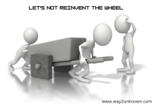 Let's not Reinvent the wheel 